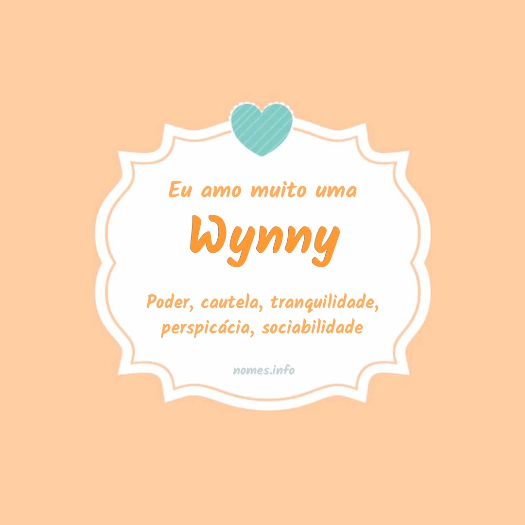 Eu amo muito Wynny