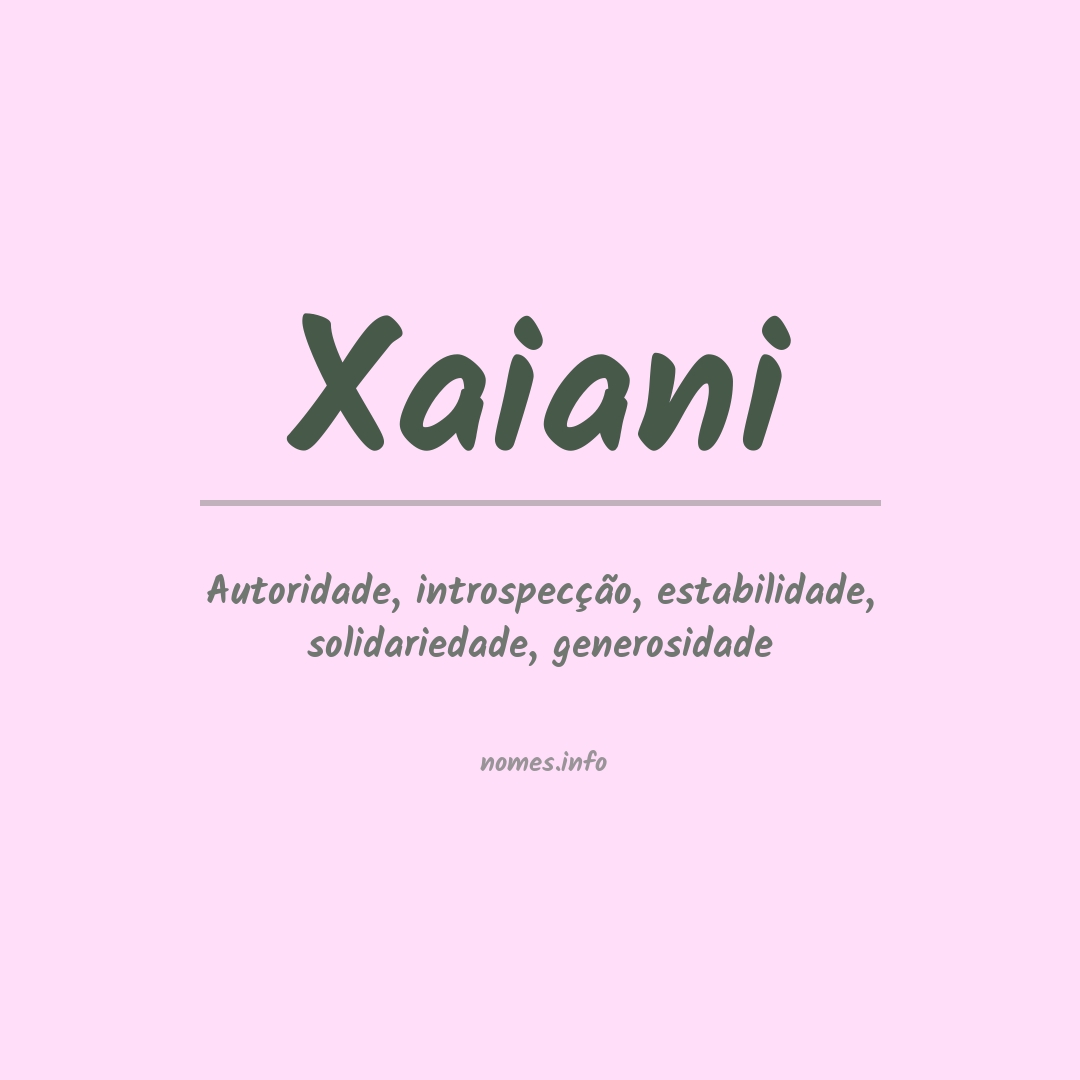 Significado do nome Xaiani