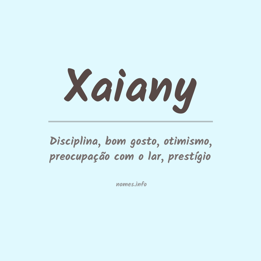 Significado do nome Xaiany