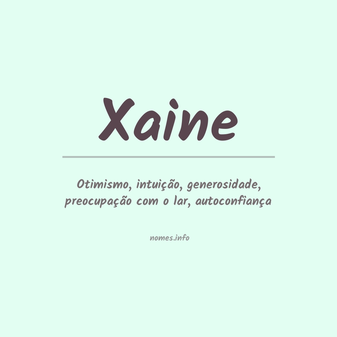 Significado do nome Xaine