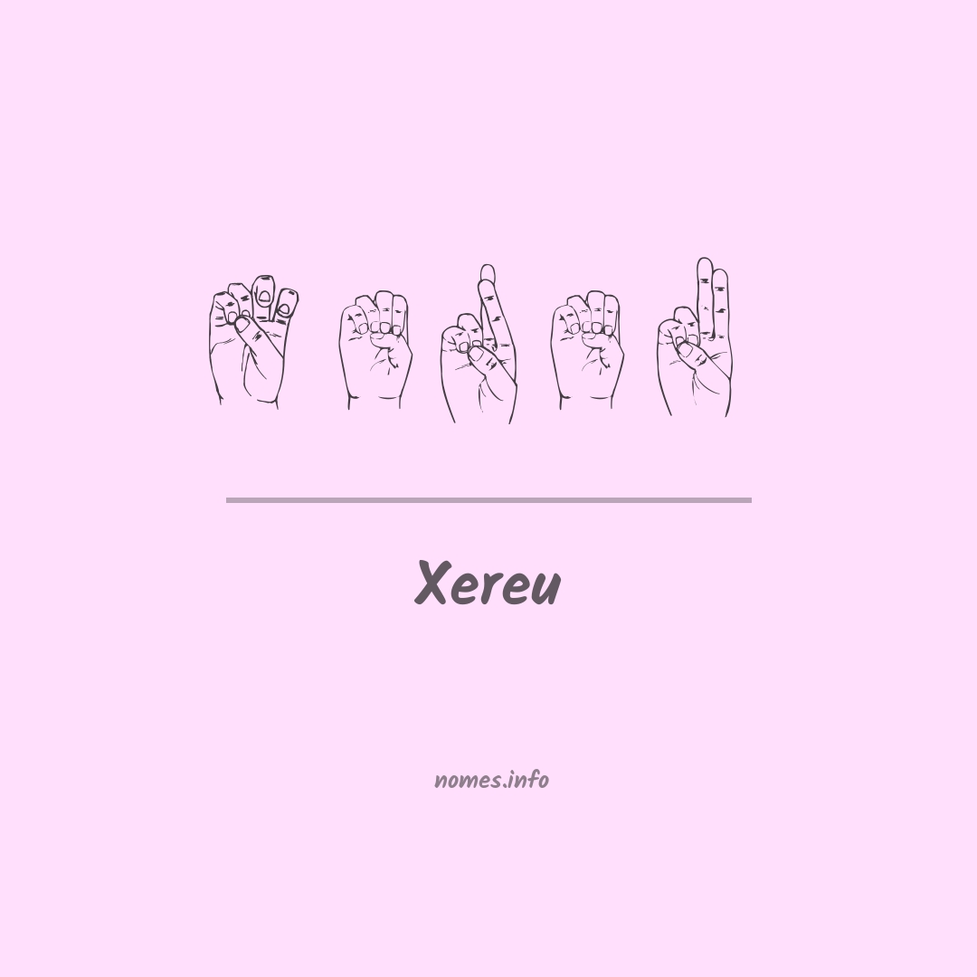 Xereu em Libras