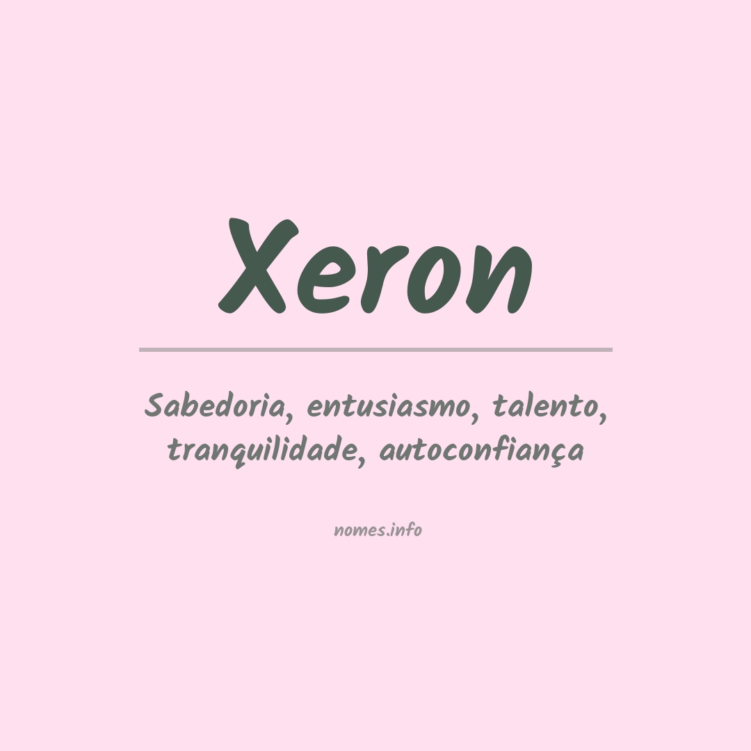 Significado do nome Xeron