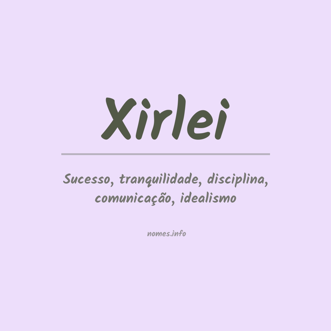 Significado do nome Xirlei