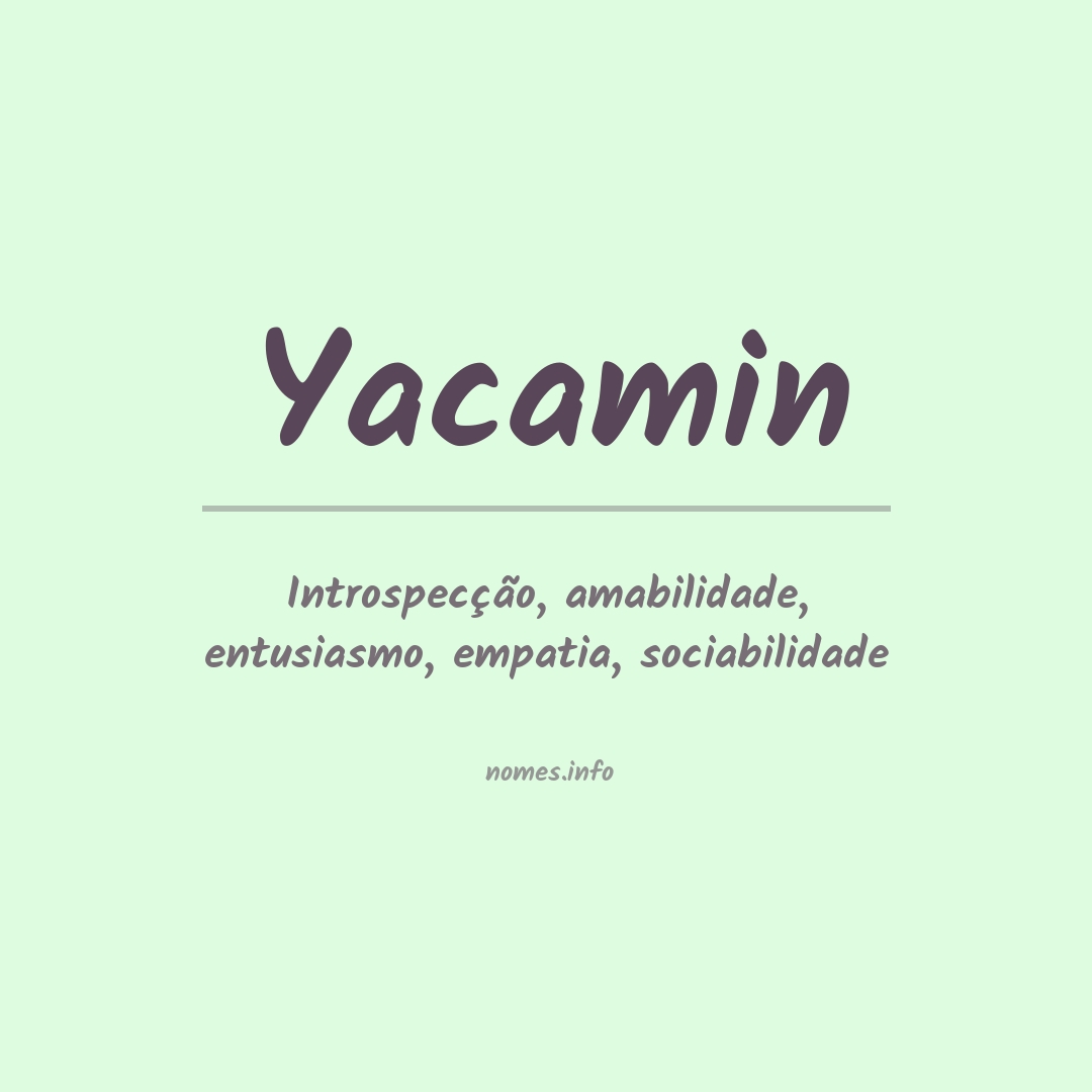Significado do nome Yacamin