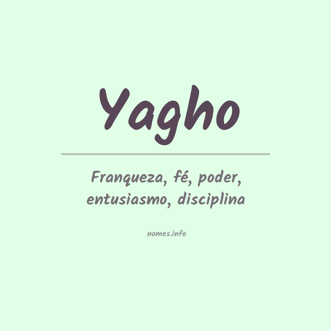 Significado do nome Yagho