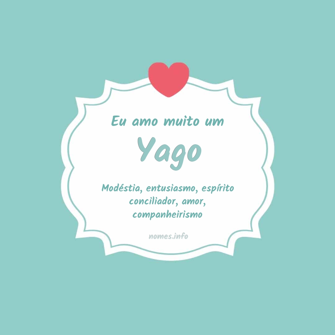 Eu amo muito Yago