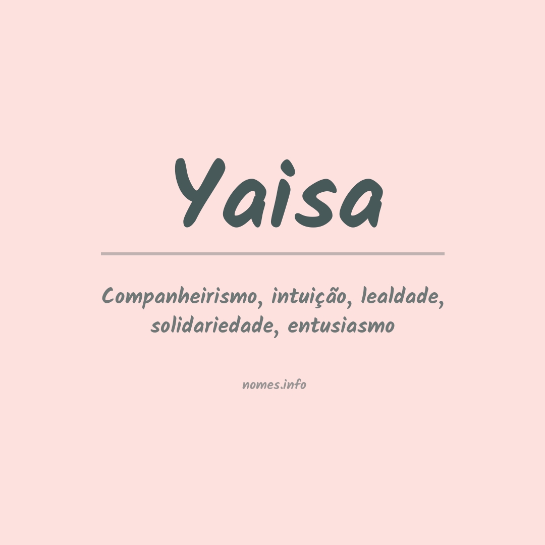 Significado do nome Yaisa