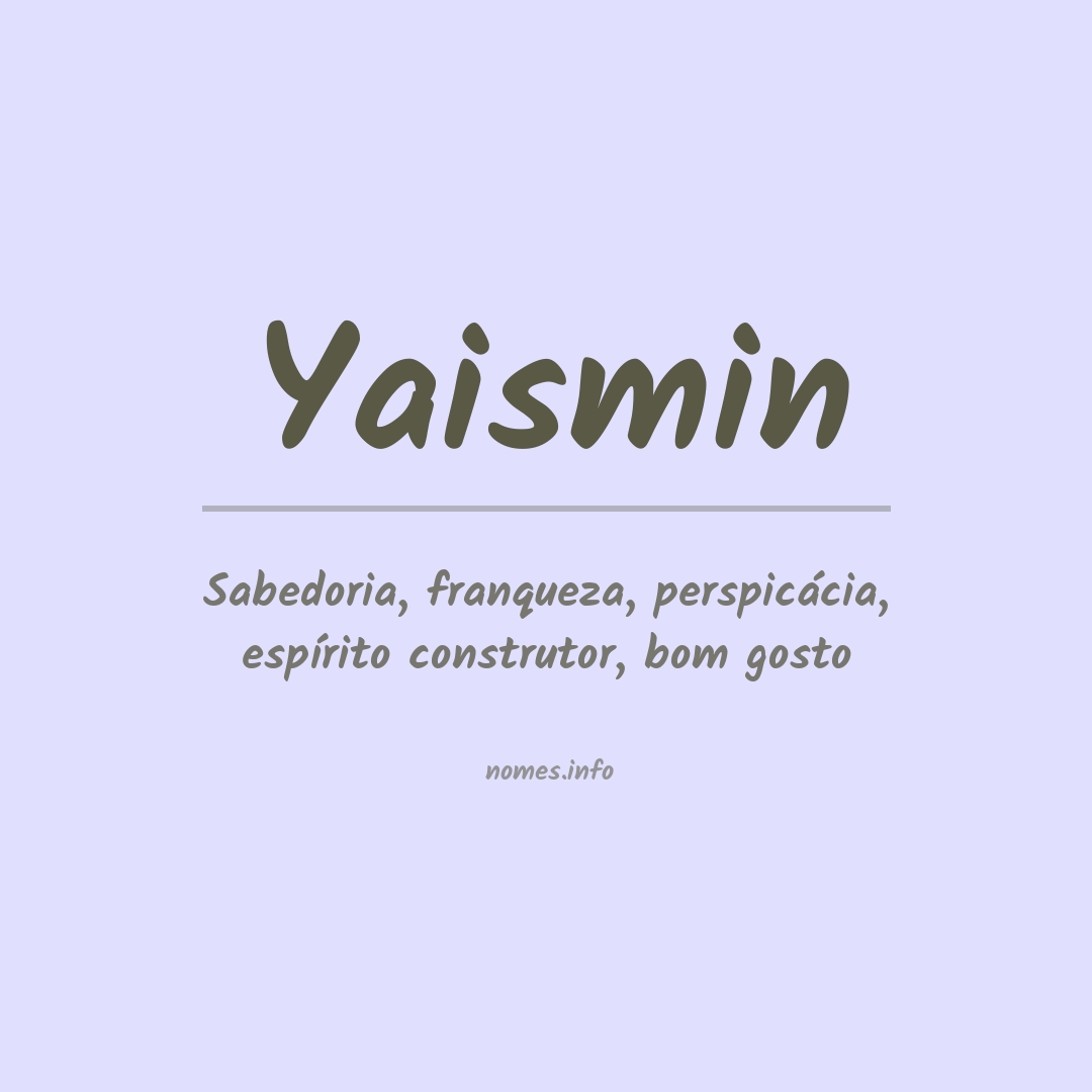Significado do nome Yaismin