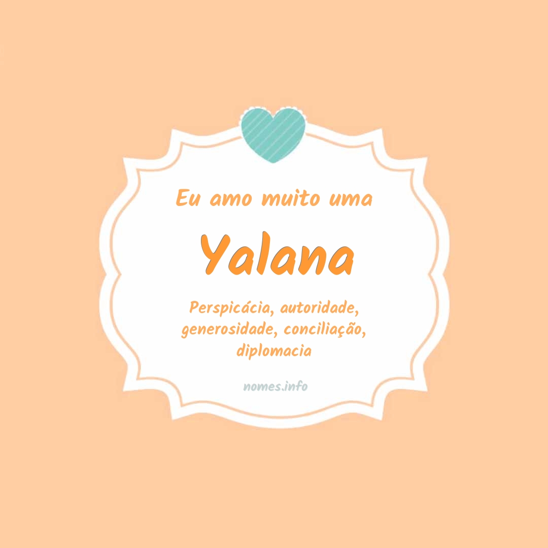 Eu amo muito Yalana