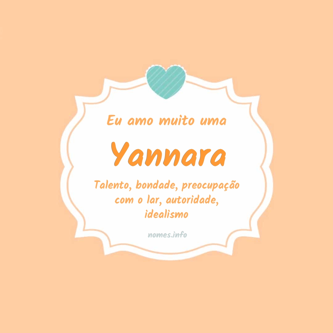 Eu amo muito Yannara