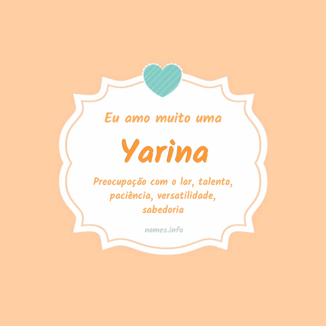 Eu amo muito Yarina