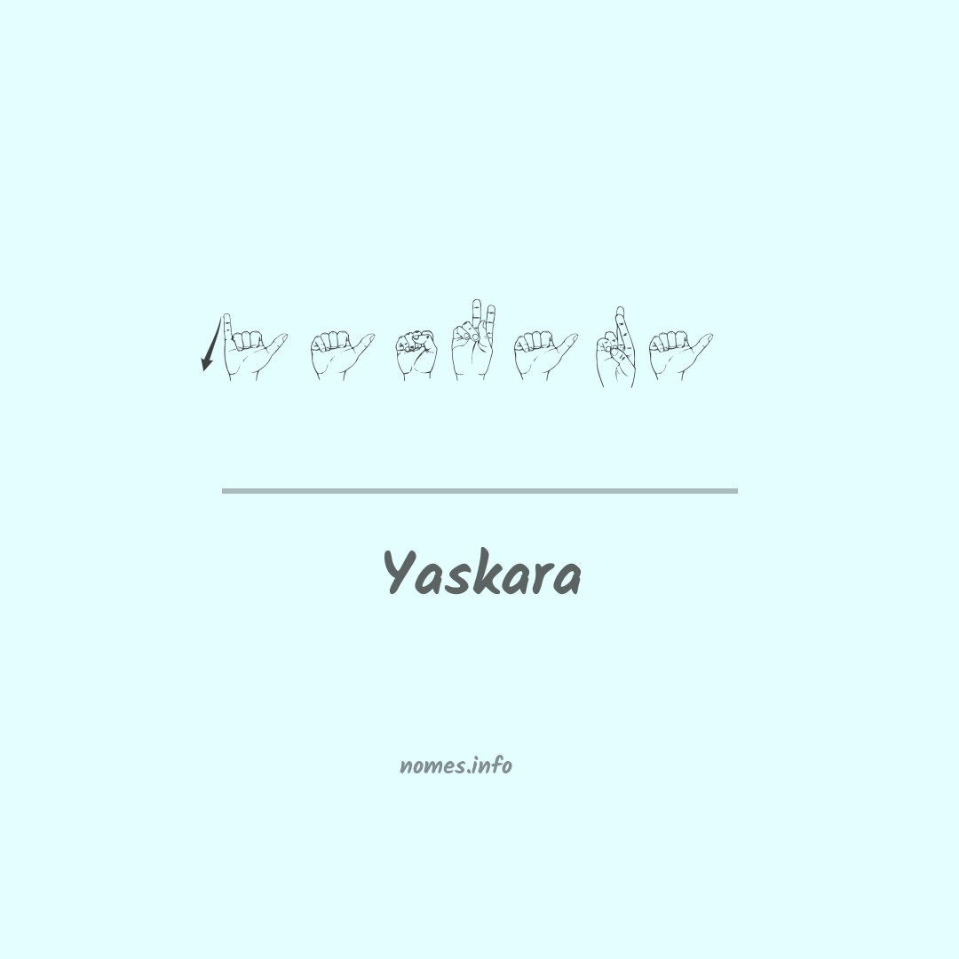 Yaskara em Libras