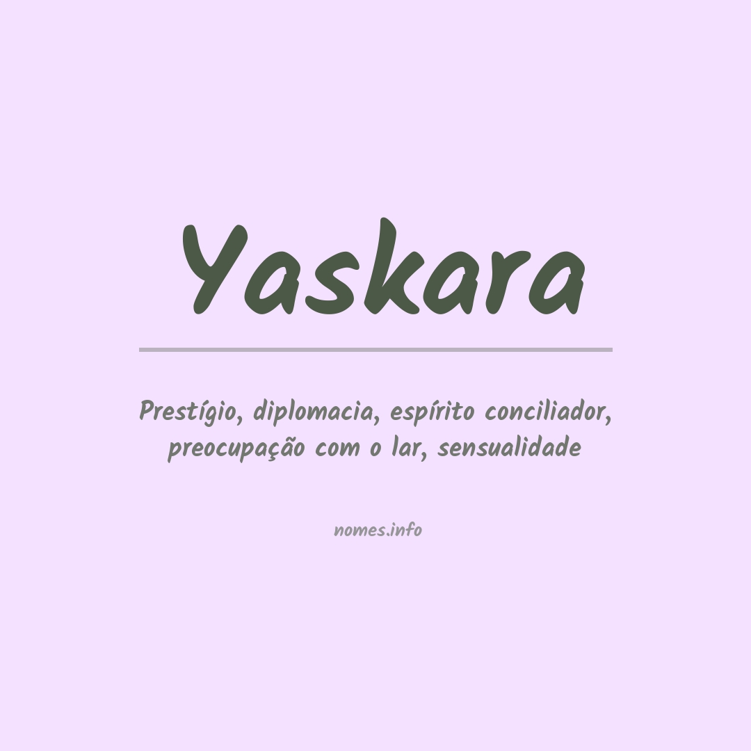 Significado do nome Yaskara