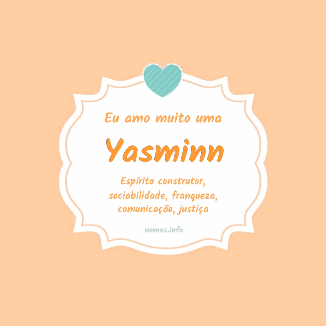 Eu amo muito Yasminn