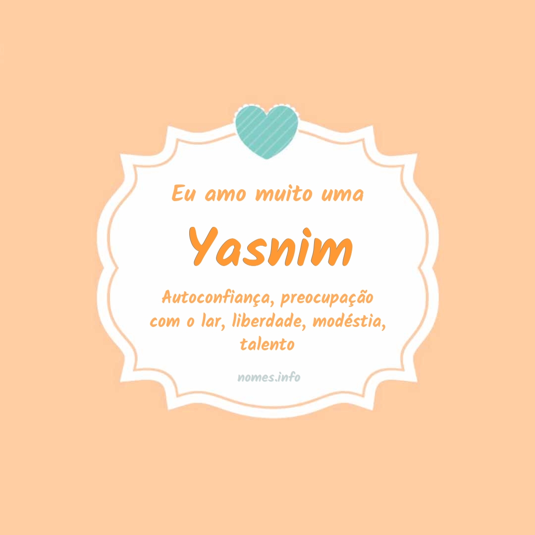 Eu amo muito Yasnim