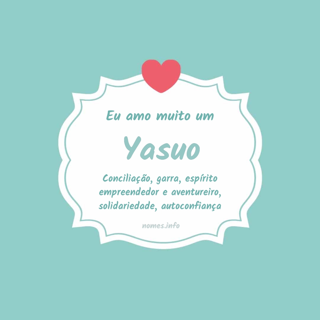 Eu amo muito Yasuo