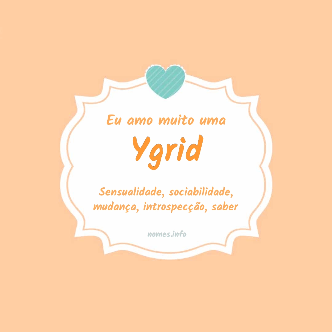 Eu amo muito Ygrid