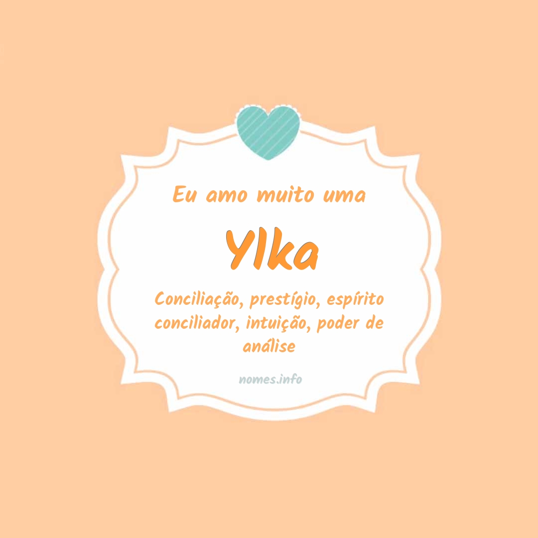 Eu amo muito Ylka