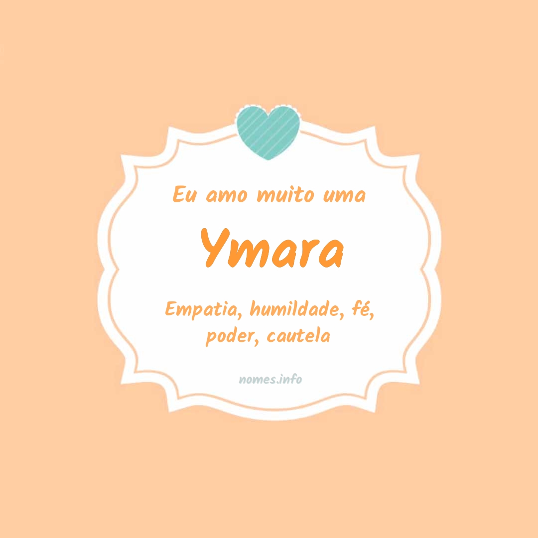 Eu amo muito Ymara