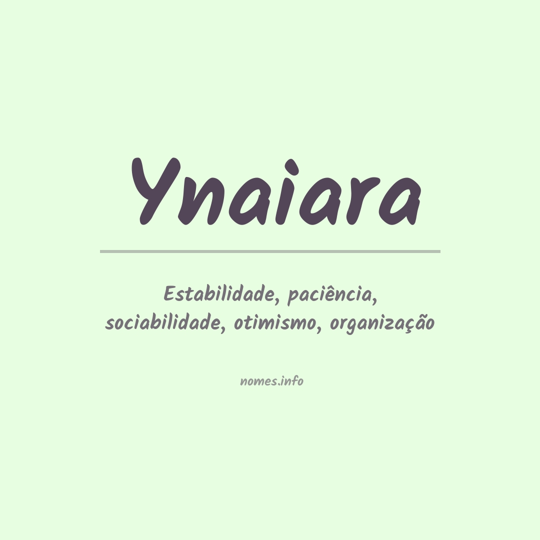 Significado do nome Ynaiara