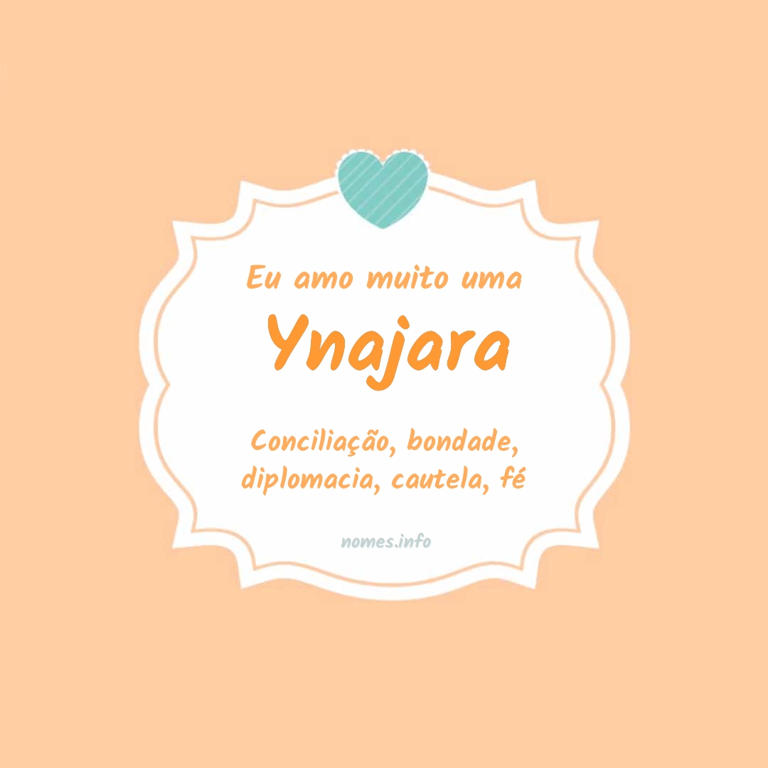 Eu amo muito Ynajara