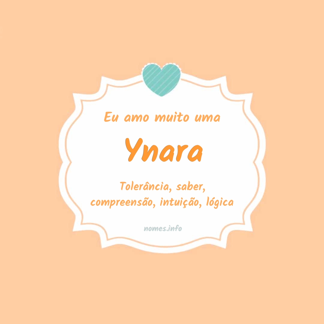 Eu amo muito Ynara