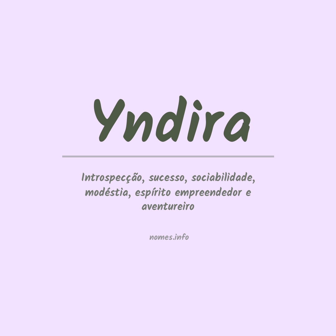 Significado do nome Yndira