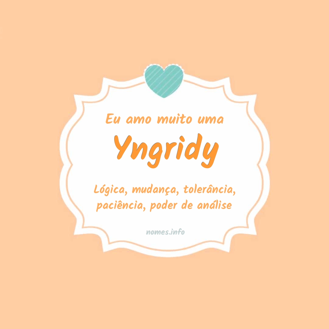 Eu amo muito Yngridy
