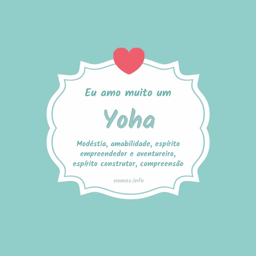Eu amo muito Yoha