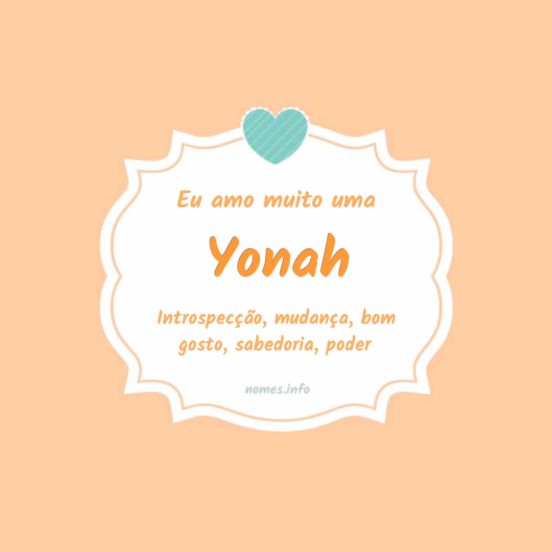 Eu amo muito Yonah Eu amo muito Yonah