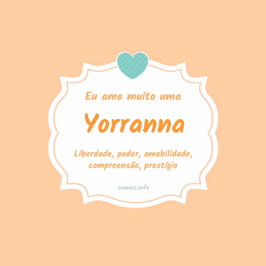 Eu amo muito Yorranna
