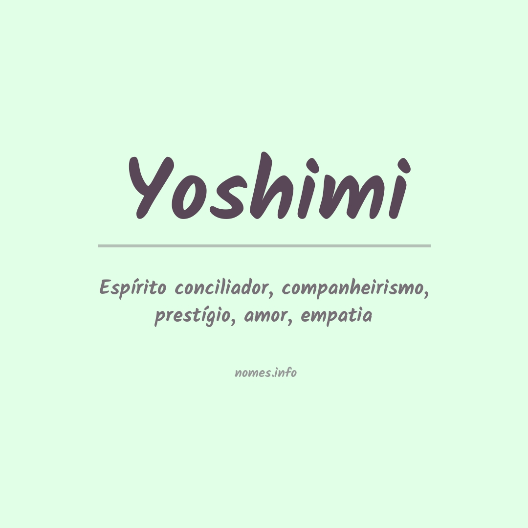 Significado do nome Yoshimi