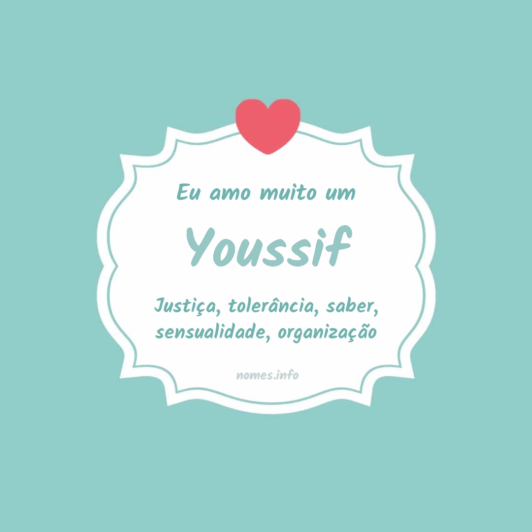 Eu amo muito Youssif