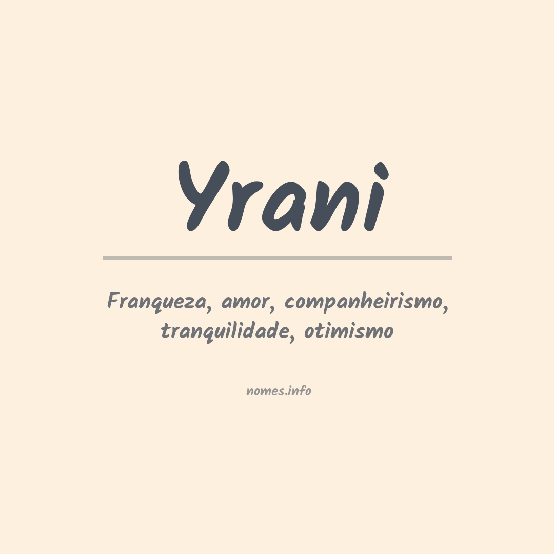 Significado do nome Yrani