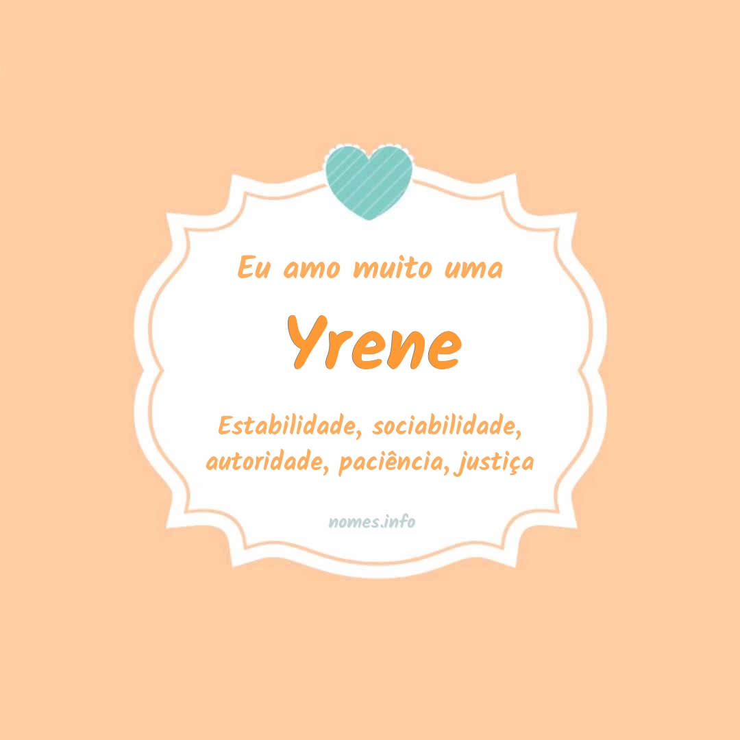 Eu amo muito Yrene