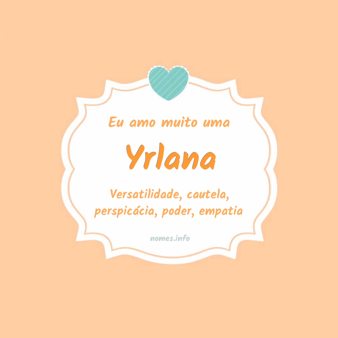 Eu amo muito Yrlana