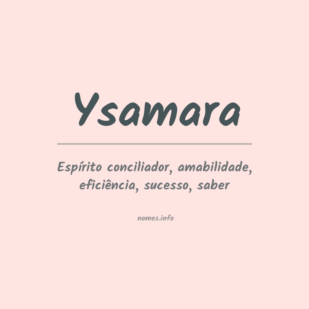 Significado do nome Ysamara