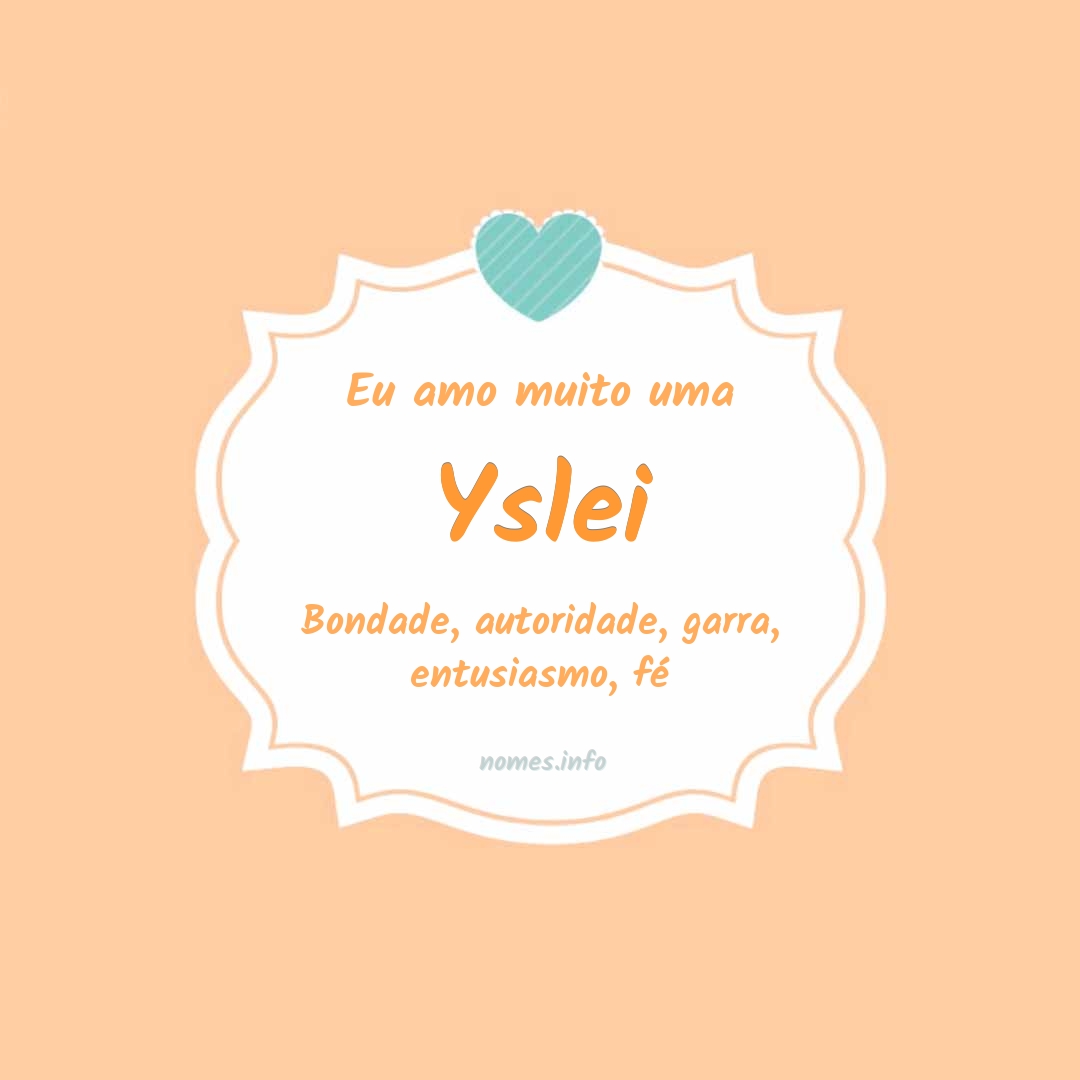 Eu amo muito Yslei