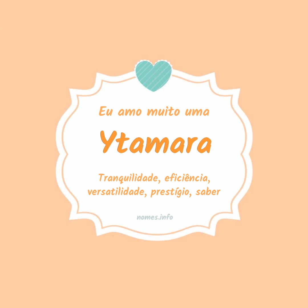 Eu amo muito Ytamara