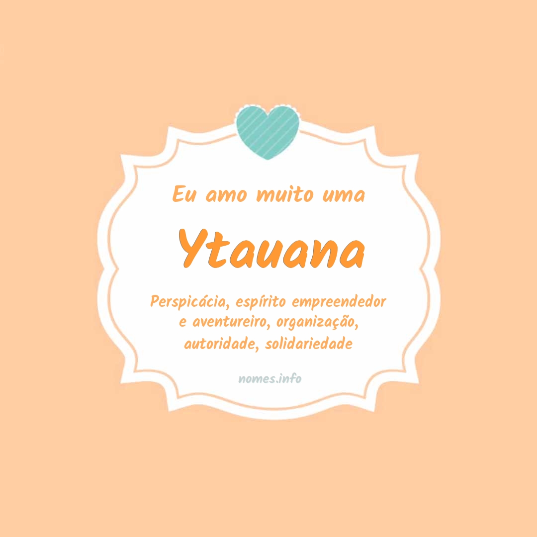 Eu amo muito Ytauana