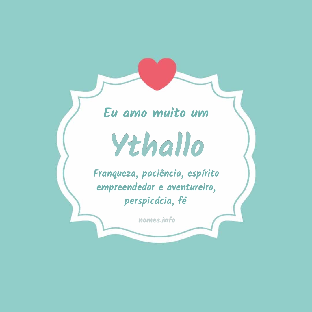 Eu amo muito Ythallo