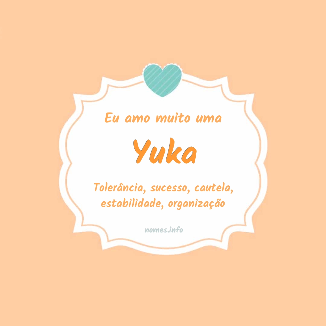 Eu amo muito Yuka
