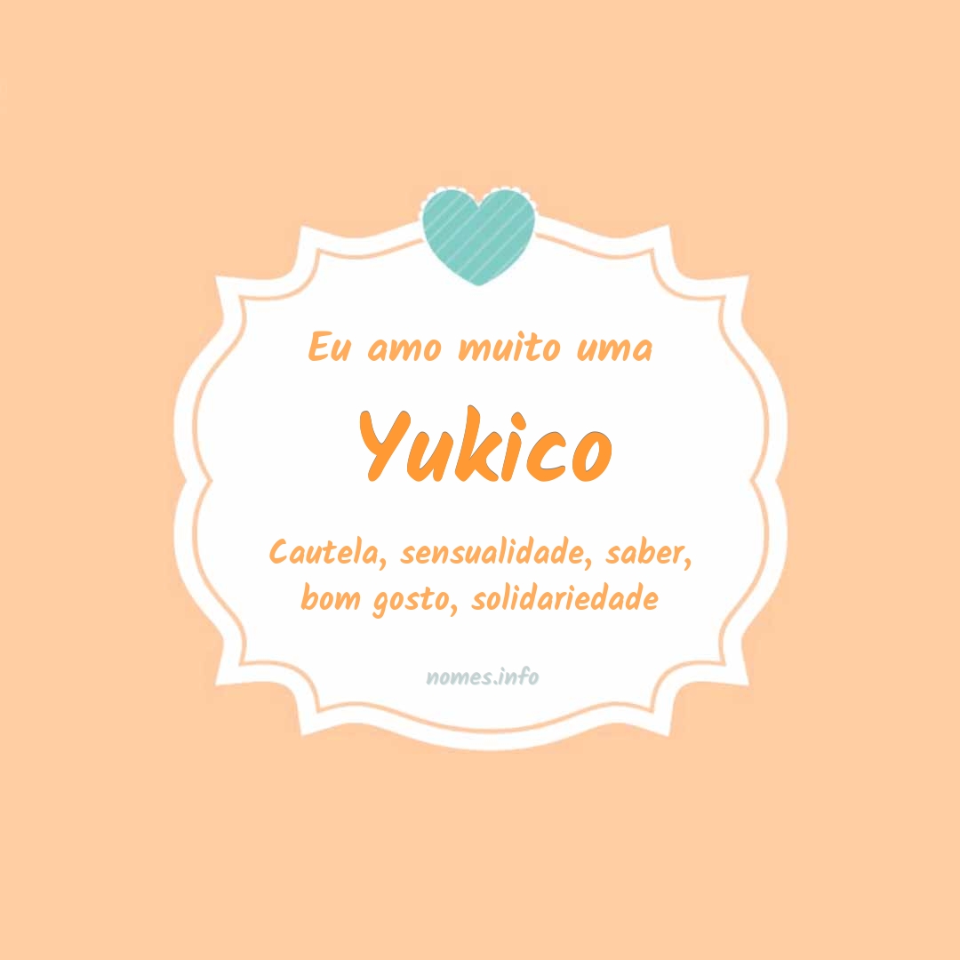 Eu amo muito Yukico Eu amo muito Yukico
