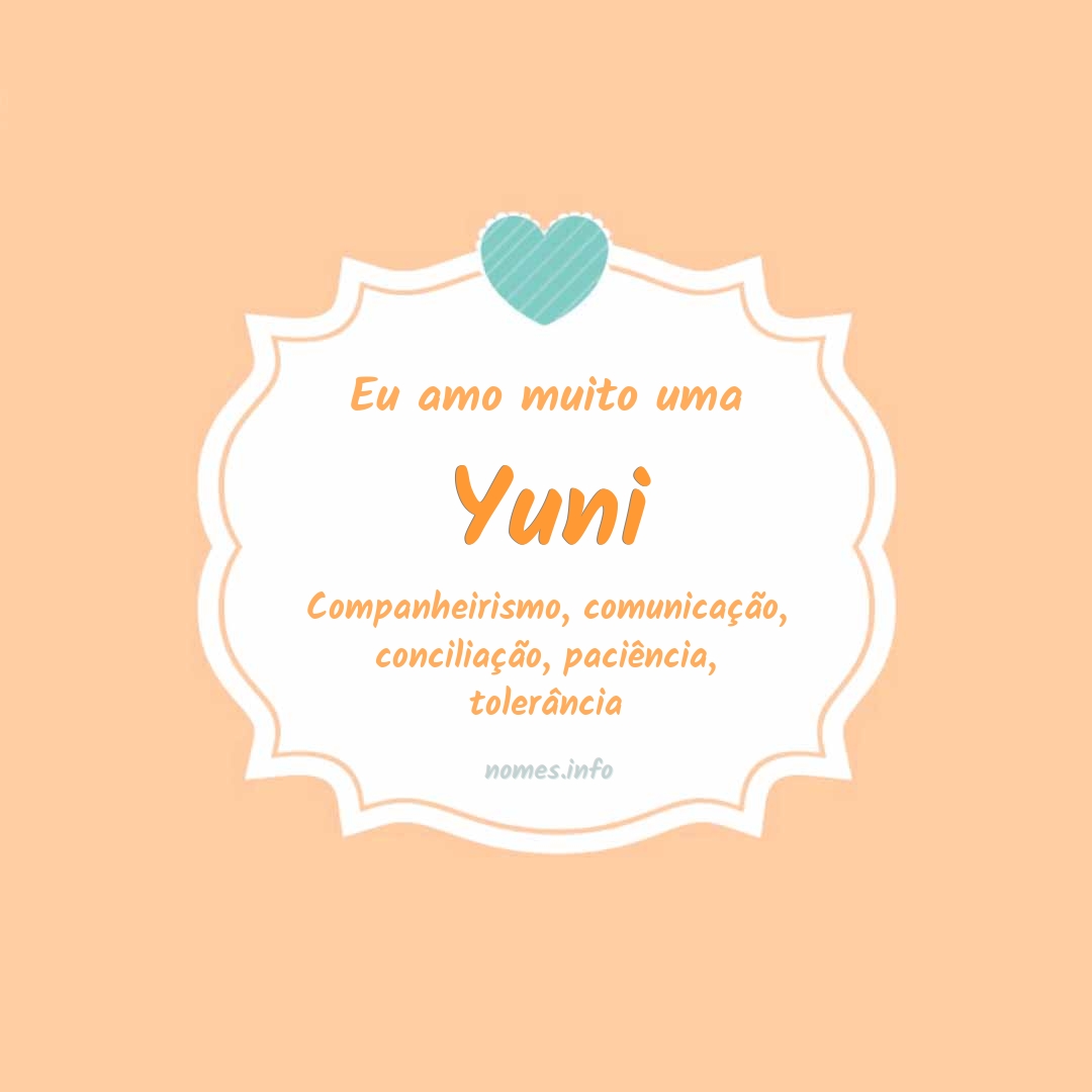 Eu amo muito Yuni
