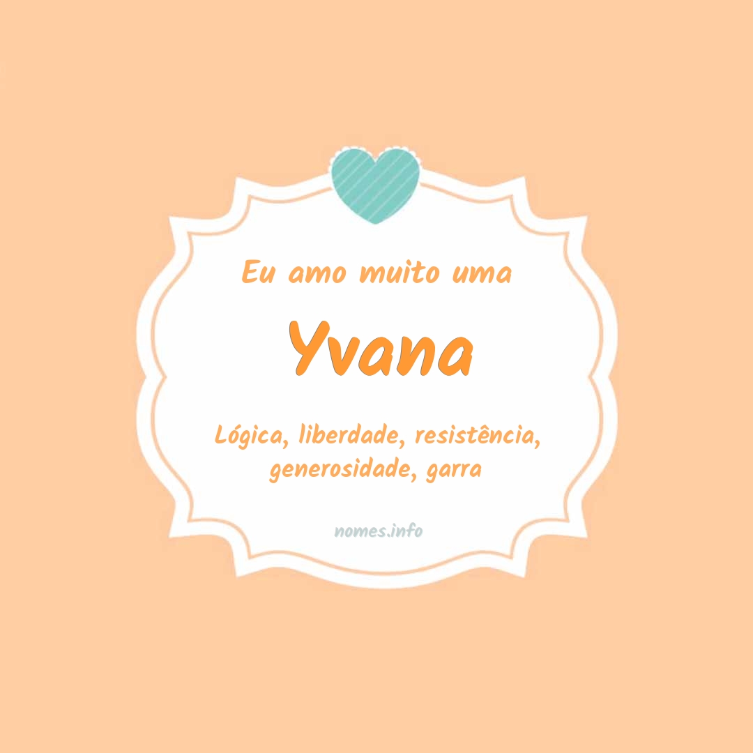 Eu amo muito Yvana