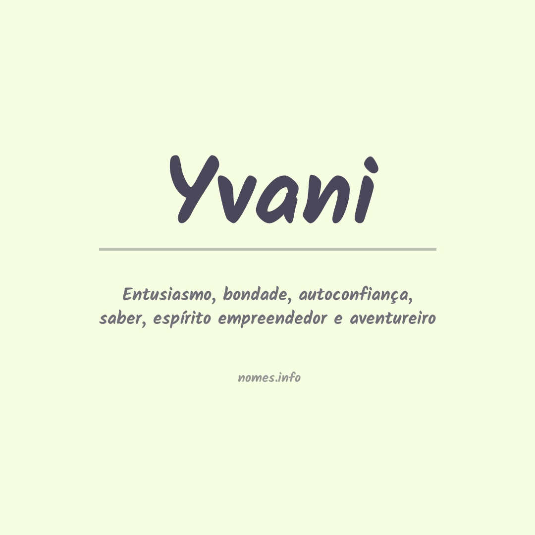 Significado do nome Yvani