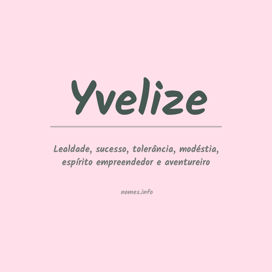 Significado do nome Yvelize