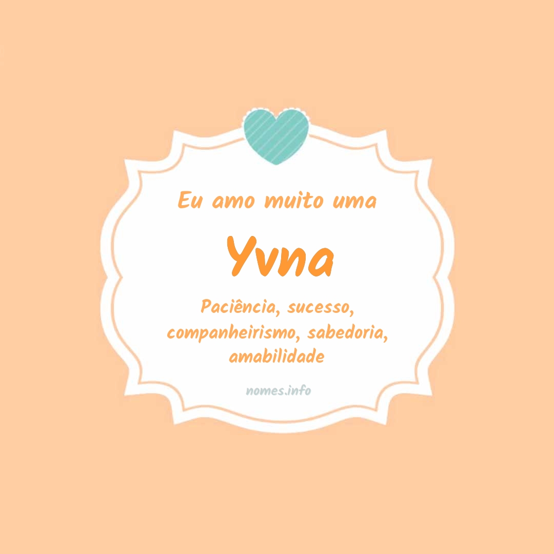 Eu amo muito Yvna