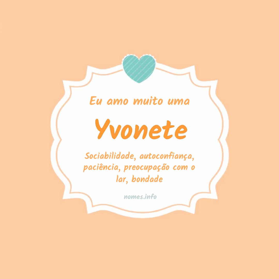 Eu amo muito Yvonete