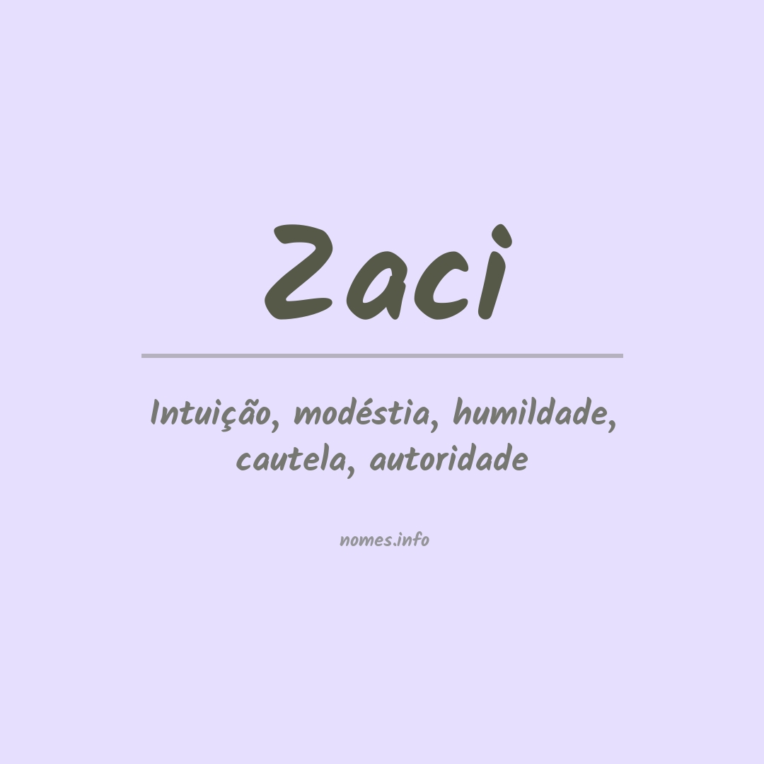 Significado do nome Zaci